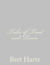 Tales of Trail and Town