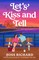 Let's Kiss and Tell