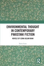 Environmental Thought in Contemporary Pakistani Fiction