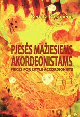 Pjesės mažiems akordeonistams. Pieces for little accordionists