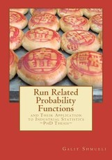 Run Related Probability Functions and their Application to Industrial Statistics