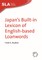 Japan's Built-In Lexicon of English-Based Loanwords