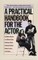 A Practical Handbook for the Actor