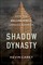 Shadow Dynasty