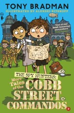 The Spy Hunters: More Tales of the Cobb Street Commandos