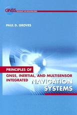 Principles of Gnss, Inertial, and Multisensor Integrated Navigation Systems