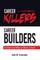 Career Killers/Career Builders