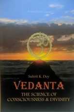 Vedanta - the science of consciousness and divinity