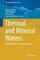 Thermal and Mineral Waters