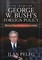 The Legacy of George W. Bush's Foreign Policy