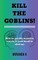 Kill The Goblins!