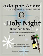 O Holy Night (Cantique de Noel) for Orchestra, Soloist and Satb Chorus