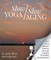 Slow YOGA/Slow AGING