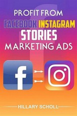 Profit from Facebook Instagram Stories Marketing Ads