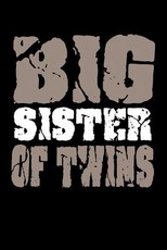 Big Sister Of Twins