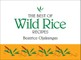 The Best of Wild Rice Recipes