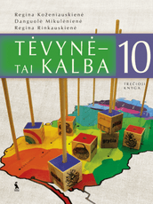 Tėvynė – tai kalba. Lietuvių kalbos vadovėlis 10 klasei. Trečioji knyga