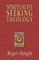 Spirituality Seeking Theology