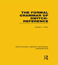 Finer, D: Formal Grammar of Switch-Reference (RLE Linguistic