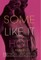 Some Like It Hot