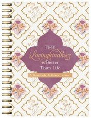 Thy Lovingkindness Is Better Than Life