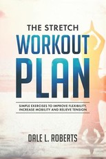 The Stretch Workout Plan