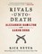 Rivals Unto Death