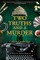 Two Truths and a Murder