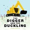The Digger and the Duckling