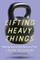 Lifting Heavy Things