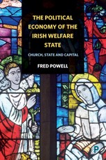 The Political Economy of the Irish Welfare State