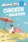 Chicken on Vacation
