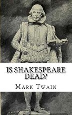 Is Shakespeare Dead?