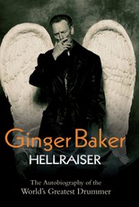 Ginger Baker: Hellraiser