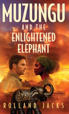 Muzungu and the Enlightened Elephant