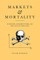 Markets and Mortality