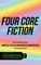 Four Core Fiction
