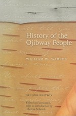 History of the Ojibway People, Second Edition