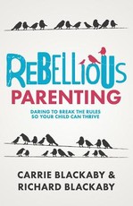 Rebellious Parenting