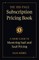 The 100-Page Subscription Pricing Book