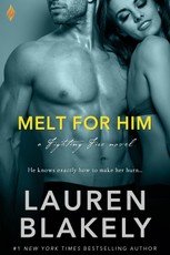 Melt For Him