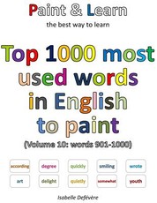 Top 1000 most used words in English to paint (Volume 10