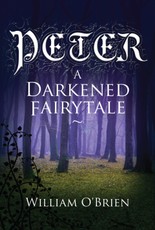 Peter: A Darkened Fairytale