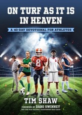 On Turf as It Is in Heaven