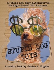 Stupid Dog Toys