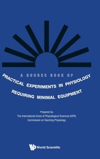 A Source Book of Practical Experiments in Physiology Requiring Minimal Equipment