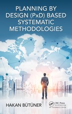 Planning by Design (PxD)-Based Systematic Methodologies