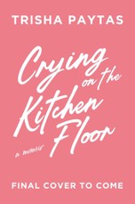 Crying on the Kitchen Floor