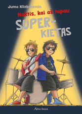 Naktis, kai aš tapau superkietas