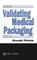 Validating Medical Packaging